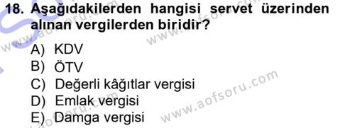Türk Vergi Sistemi Dersi 2012 - 2013 Yılı (Final) Dönem Sonu Sınavı 18. Soru