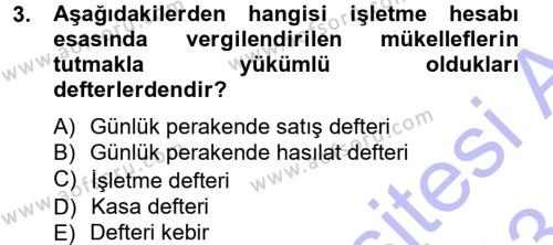 Türk Vergi Sistemi Dersi 2012 - 2013 Yılı (Final) Dönem Sonu Sınavı 3. Soru