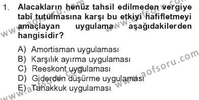 Türk Vergi Sistemi Dersi 2012 - 2013 Yılı Tek Ders Sınavı 1. Soru