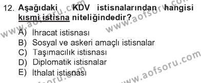 Türk Vergi Sistemi Dersi 2012 - 2013 Yılı Tek Ders Sınavı 12. Soru