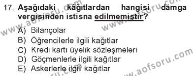 Türk Vergi Sistemi Dersi 2012 - 2013 Yılı Tek Ders Sınavı 17. Soru