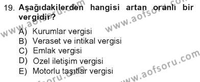 Türk Vergi Sistemi Dersi 2012 - 2013 Yılı Tek Ders Sınavı 19. Soru