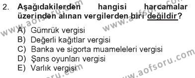 Türk Vergi Sistemi Dersi 2012 - 2013 Yılı Tek Ders Sınavı 2. Soru