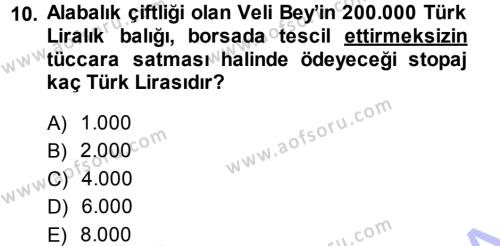 Türk Vergi Sistemi Dersi 2013 - 2014 Yılı (Vize) Ara Sınavı 10. Soru