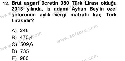 Türk Vergi Sistemi Dersi 2013 - 2014 Yılı (Vize) Ara Sınavı 12. Soru