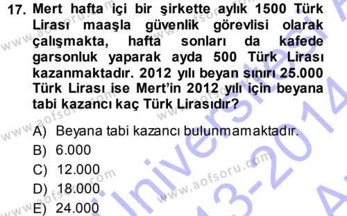 Türk Vergi Sistemi Dersi 2013 - 2014 Yılı (Vize) Ara Sınavı 17. Soru