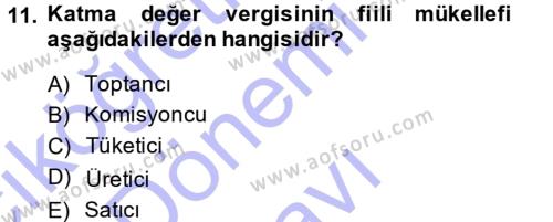 Türk Vergi Sistemi Dersi 2013 - 2014 Yılı (Final) Dönem Sonu Sınavı 11. Soru