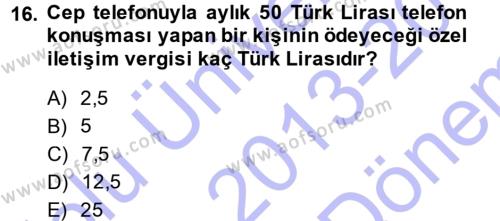 Türk Vergi Sistemi Dersi 2013 - 2014 Yılı (Final) Dönem Sonu Sınavı 16. Soru