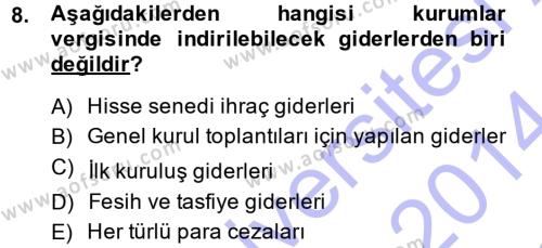 Türk Vergi Sistemi Dersi 2013 - 2014 Yılı (Final) Dönem Sonu Sınavı 8. Soru