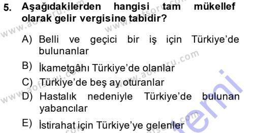 Türk Vergi Sistemi Dersi 2014 - 2015 Yılı (Vize) Ara Sınavı 5. Soru