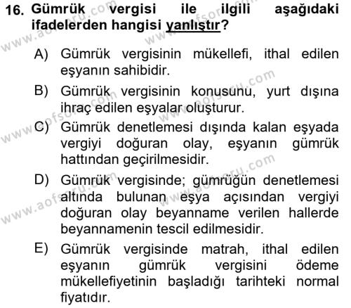 Türk Vergi Sistemi Dersi 2015 - 2016 Yılı (Final) Dönem Sonu Sınavı 16. Soru