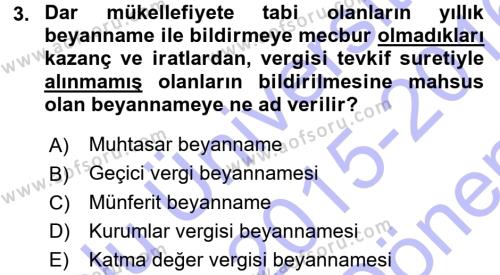 Türk Vergi Sistemi Dersi 2015 - 2016 Yılı (Final) Dönem Sonu Sınavı 3. Soru