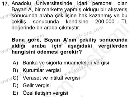 Türk Vergi Sistemi Dersi 2017 - 2018 Yılı (Final) Dönem Sonu Sınavı 17. Soru