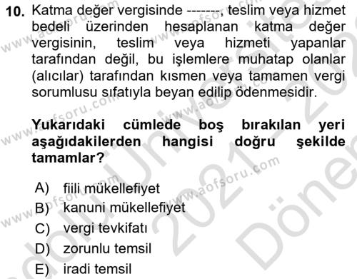 Türk Vergi Sistemi Dersi 2021 - 2022 Yılı (Final) Dönem Sonu Sınavı 10. Soru
