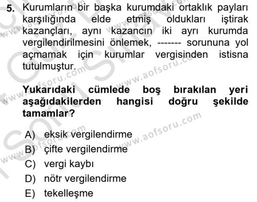Türk Vergi Sistemi Dersi 2023 - 2024 Yılı (Final) Dönem Sonu Sınavı 5. Soru