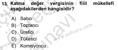 Türk Vergi Sistemi Dersi 2023 - 2024 Yılı Yaz Okulu Sınavı 13. Soru