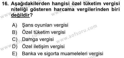 Türk Vergi Sistemi Dersi 2023 - 2024 Yılı Yaz Okulu Sınavı 16. Soru