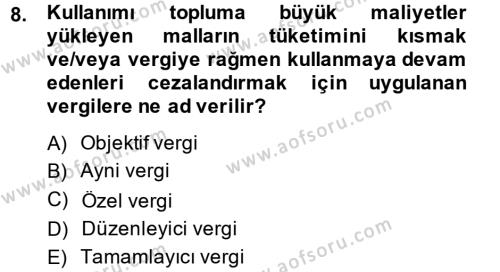 Vergi Teorisi Dersi 2013 - 2014 Yılı (Vize) Ara Sınavı 8. Soru