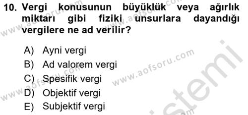 Vergi Teorisi Dersi 2021 - 2022 Yılı (Vize) Ara Sınavı 10. Soru