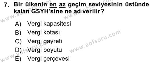 Vergi Teorisi Dersi 2022 - 2023 Yılı Yaz Okulu Sınavı 7. Soru