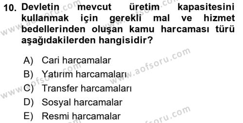 Kamu Maliyesi Dersi 2023 - 2024 Yılı Yaz Okulu Sınavı 10. Soru