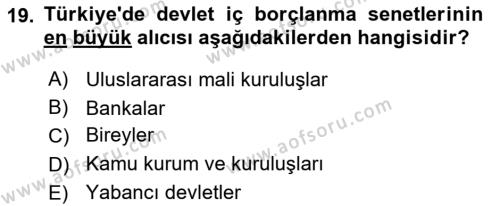 Kamu Maliyesi Dersi 2023 - 2024 Yılı Yaz Okulu Sınavı 19. Soru