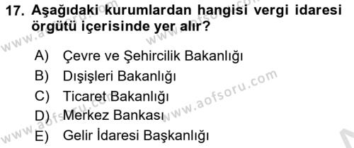 Genel Vergi Hukuku Dersi 2021 - 2022 Yılı Yaz Okulu Sınavı 17. Soru