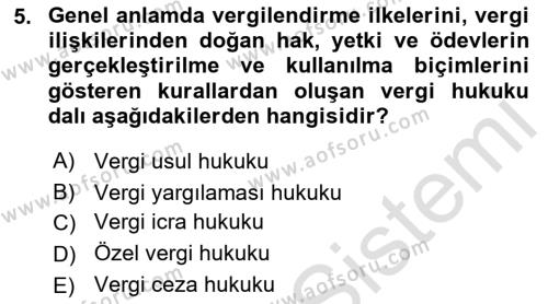 Genel Vergi Hukuku Dersi 2022 - 2023 Yılı (Vize) Ara Sınavı 5. Soru