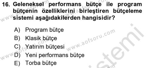 Devlet Bütçesi Dersi 2021 - 2022 Yılı (Vize) Ara Sınavı 16. Soru