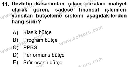 Devlet Bütçesi Dersi 2021 - 2022 Yılı Yaz Okulu Sınavı 11. Soru