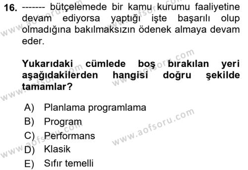 Devlet Bütçesi Dersi 2022 - 2023 Yılı (Vize) Ara Sınavı 16. Soru