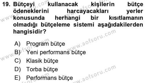 Devlet Bütçesi Dersi 2023 - 2024 Yılı (Vize) Ara Sınavı 19. Soru