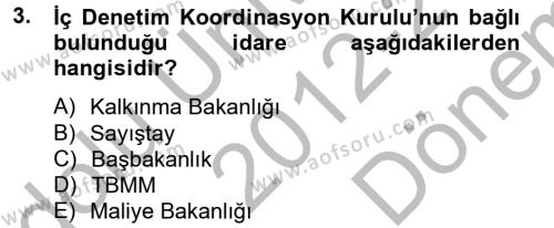 Kamu Mali Yönetimi Dersi 2012 - 2013 Yılı (Final) Dönem Sonu Sınavı 3. Soru