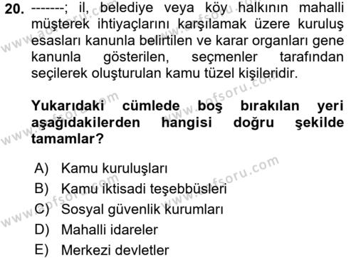 Mahalli İdareler Maliyesi Dersi 2017 - 2018 Yılı (Final) Dönem Sonu Sınavı 20. Soru