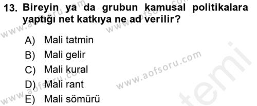 Maliye Politikası Dersi 2018 - 2019 Yılı (Final) Dönem Sonu Sınavı 13. Soru