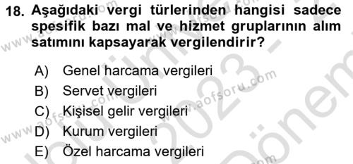 Maliye Politikası Dersi 2023 - 2024 Yılı (Final) Dönem Sonu Sınavı 18. Soru