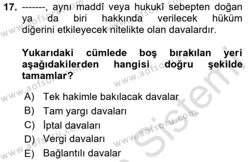 Vergi Yargılaması Hukuku Dersi 2023 - 2024 Yılı (Vize) Ara Sınavı 17. Soru