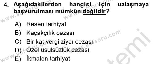 Vergi Yargılaması Hukuku Dersi 2023 - 2024 Yılı (Vize) Ara Sınavı 4. Soru