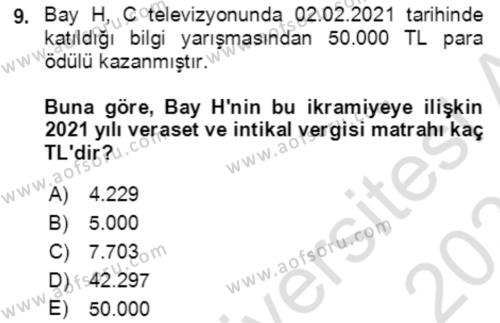 Vergi Planlaması Dersi 2021 - 2022 Yılı (Final) Dönem Sonu Sınavı 9. Soru