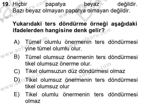 Klasik Mantık Dersi 2021 - 2022 Yılı (Vize) Ara Sınavı 19. Soru