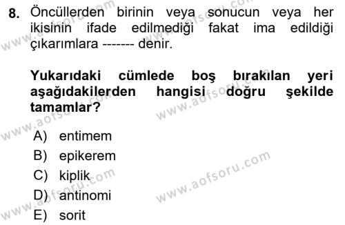 Klasik Mantık Dersi 2021 - 2022 Yılı (Final) Dönem Sonu Sınavı 8. Soru