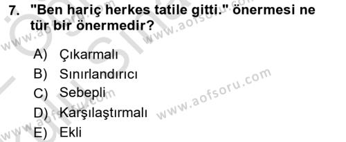 Klasik Mantık Dersi 2021 - 2022 Yılı Yaz Okulu Sınavı 7. Soru