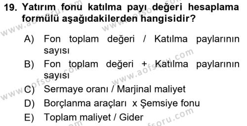 Menkul Kıymet Yatırımları Dersi 2020 - 2021 Yılı Yaz Okulu Sınavı 19. Soru