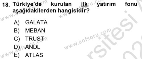 Menkul Kıymet Yatırımları Dersi 2021 - 2022 Yılı Yaz Okulu Sınavı 18. Soru