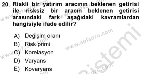 Menkul Kıymet Yatırımları Dersi 2021 - 2022 Yılı Yaz Okulu Sınavı 20. Soru