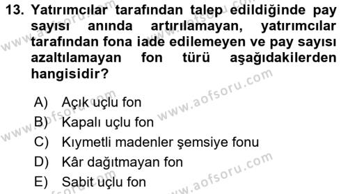 Menkul Kıymet Yatırımları Dersi 2022 - 2023 Yılı (Final) Dönem Sonu Sınavı 13. Soru