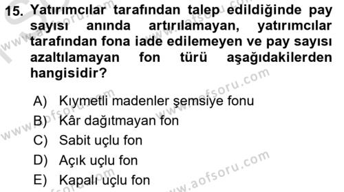 Menkul Kıymet Yatırımları Dersi 2023 - 2024 Yılı (Final) Dönem Sonu Sınavı 15. Soru