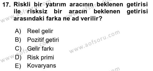 Menkul Kıymet Yatırımları Dersi 2023 - 2024 Yılı (Final) Dönem Sonu Sınavı 17. Soru