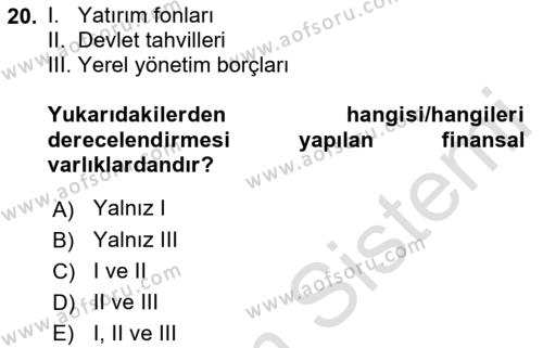 Menkul Kıymet Yatırımları Dersi 2023 - 2024 Yılı (Final) Dönem Sonu Sınavı 20. Soru