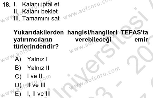 Menkul Kıymet Yatırımları Dersi 2023 - 2024 Yılı Yaz Okulu Sınavı 18. Soru